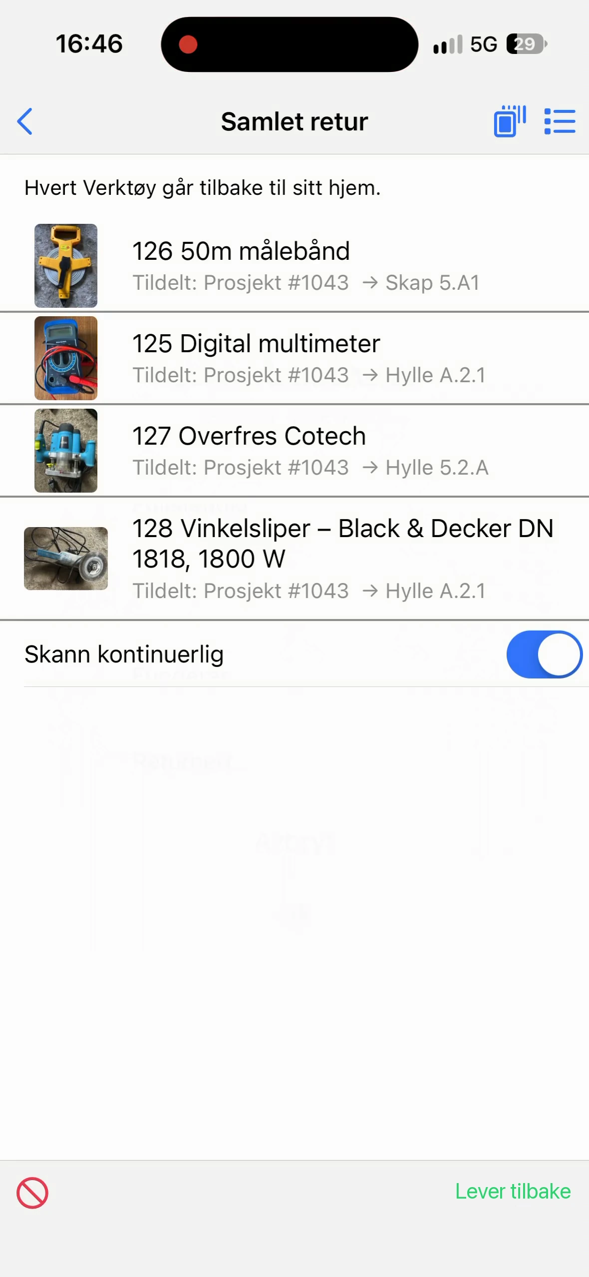 Skjermen Samlet retur med fire skannede verktøy, hvert med hvor det står nå og hvor det hører hjemme